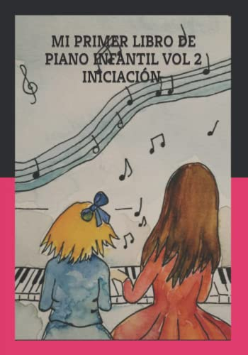 MI PRIMER LIBRO DE PIANO VOL 2