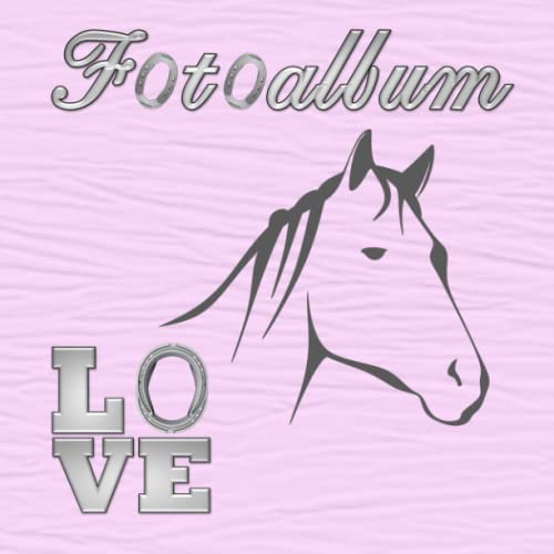Fotoalbum Pferde Ponys Pferdealbum Alpaka Esel Photo Album Reiten Pferdefreunde Reitturnier Geschenkidee Malbuch Stammbaumbuch Fototagebuch Andenken ... Züchter Fohlen Haflinger Isländer Rosa 01
