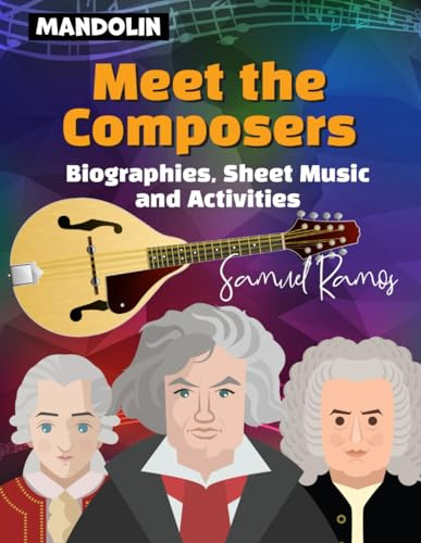 Meet the Composers for Mandolin: Biographies, Sheet Music, and Activities
