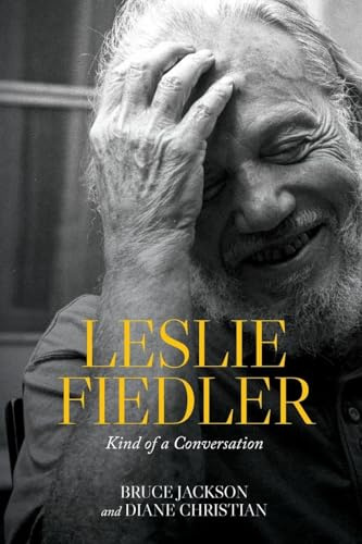 Leslie Fiedler: Kind of a Conversation
