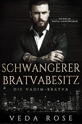 Schwangerer Bratvabesitz: Dunkler Mafia-Liebesroman (Die Vadim-Bratva 3)