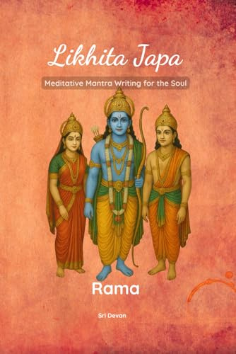 Rama: Likhita Japa – Meditative Mantra Writing for the Soul (Likhita Japa Writing Book)