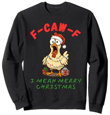 F Caw F Christmas Funny Christmas F Caw F Merry Xmas Meme Sweatshirt