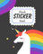 Blank Sticker Book: Unicorn Theme Softcover Blank Sticker Book, Sticker Album For Collecting Stickers For Girls, Blank Sticker ... Collecting Album Girls (Sticker Collecting Books)