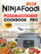 Ninja Foodi PossibleCooker Cookbook Pro: 1800 Days of Effortless Cooking with Crock Pot Recipes for Beginners. Master Slow Cooking, Searing, Steaming, and More with Simple Instructions!