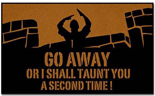 WutePade Fußmatte mit Aufschrift Go Away or I Shall Taunt You A Second Time, Gummi, rutschfest, 76,2 x 45,7 cm