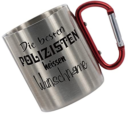 CreaLuxe Edelstahltasse mit Karabiner - Die Besten Polizisten heißen Wunschname - 330ml, Tasse personalisiert, Kaffeetasse, Bürotasse, Metalltasse mit Name