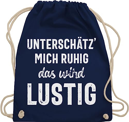 Turnbeutel Rucksack - Sprüche Statement mit Spruch - Unterschätz' mich ruhig das wird lustig - Unisize - Navy Blau - lustige beutel beutel+rucksack+mit+sprüchen sprueche frech stoffrucksack