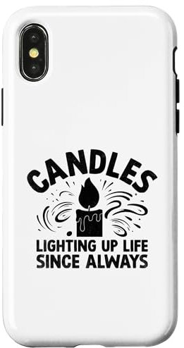 Candles Lighting Up Life Since Always Candle Maker Wax Case for iPhone X/XS
