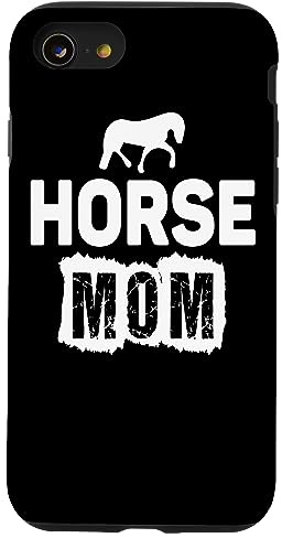 Horse Mom - Funny Horse Lover Case for iPhone SE (2020) / 7 / 8