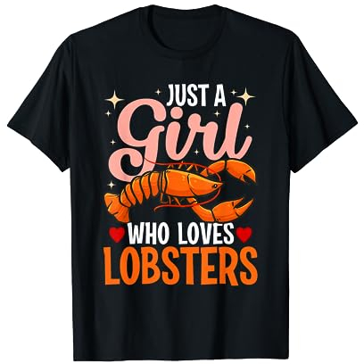 Damen Hummer Lover | Just A Girl Who Loves Lobster T-Shirt