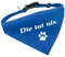 Hunde-Halsband mit Dreiecks-Tuch DIE TUT NIX, längenverstellbar von 32 - 55 cm, aus Polyester, in blau
