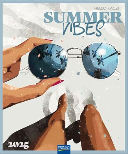 Summer Vibes - Kalender 2025 - Art-Format - Hello Kaczi - Korsch-Verlag - Kunstkalender - 45,5 cm x 55 cm