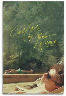 NUSLNG Dekoratives Leinwandposter Call Me by Your Name, Wandkunst, Wohnen, moderne Familienschlafzimmer-Dekoration, Poster, 30 x 45 cm, ungerahmter Stil