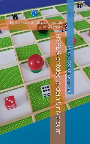 HYPER-entdecke dein Universum: Freie NEUE Brettspiele basteln und spielen