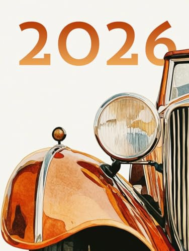 Oldtimer Kalender 2026: Wochenplaner & Jahresübersicht | Praktischer Terminplaner mit wunderschönen Oldtimer Aquarell Motiv | Für Auto-Enthusiasten und Liebhaber klassischer Fahrzeuge