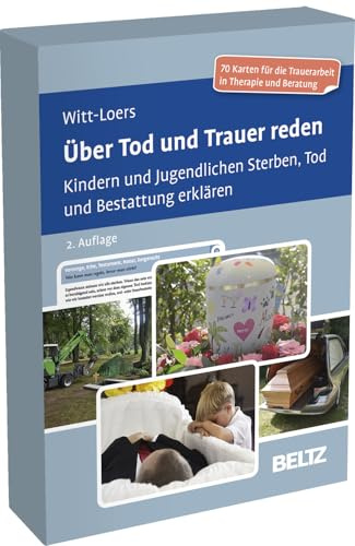 Über Tod und Trauer reden: Kindern und Jugendlichen Sterben, Tod und Bestattung erklären. 70 Karten für die Trauerarbeit in Therapie und Beratung. Mit 30-seitigem Booklet