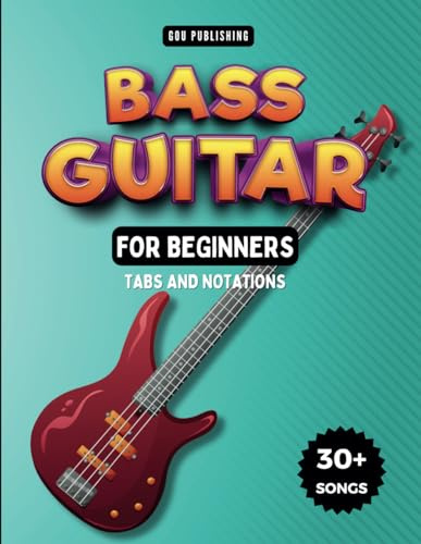 Easy Bass Guitar Songbook For Kids And Beginners: 30+ Easy And Fun Songs To Play (Notation + Tablature)