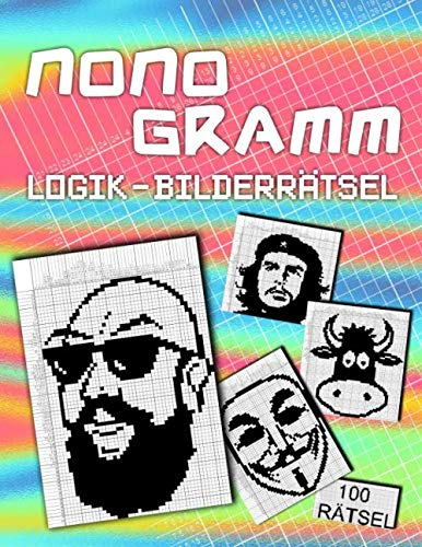 100 Nonogramm Logikrätsel: Japanische Logik Rätsel zum Ausmalen - Auflage 2 | einfach bis sehr schwer | Mosaik Nonogramme Für Erwachsene | Hanjie Picross Nonogram Rätselheft mit Lösungen
