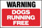 Warning Dogs Running Free Sign - 300mm x 200mm - 1.2mm Rigid Plastic Drilled Sign (MISC33)