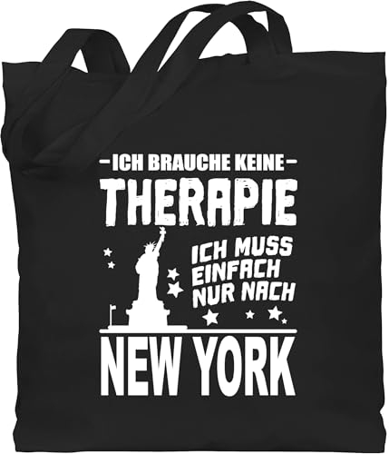 Baumwolltasche - Stadt und City Outfit - Ich brauche keine Therapie Ich muss einfach nur nach New York - weiß - Unisize - Schwarz - geschenke für reisende städte freiheitsstatue beuteltasche