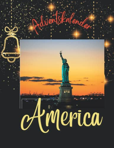Adventskalender America 2023: 24 einzigartige Schnappschüsse aus dem Land, das niemals schläft, mit 24 faszinierenden Fakten und Bildern.
