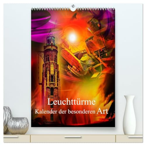 Leuchttürme Kalender der besonderen Art (hochwertiger Premium Wandkalender 2026 DIN A2 hoch), Kunstdruck in Hochglanz: Lassen Sie sich vom Leuchten ... verzaubern. (CALVENDO Kunst)