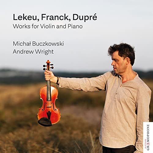 Werke für Violine & Klavier von Lekeu, Franck & Dupré