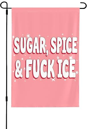 Drapeaux de jardin « Sugar Spice And Fuck ICE » (31,75 cm x 45,7 cm) – Décoration extérieure double face pour pelouse – Anti-glace