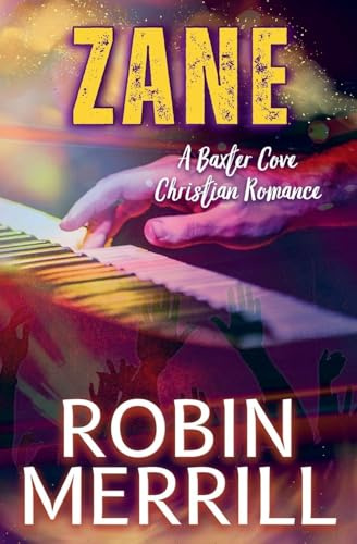 Zane (Baxter Cove Christian Romance, Band 4)