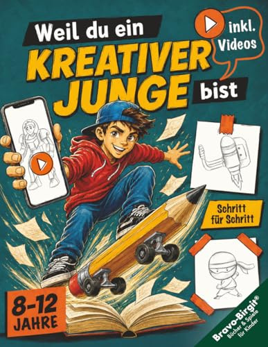 Zeichnen lernen für Jungs ab 8 Jahren | Schritt für Schritt mit Zeichenvideos: Starke Motive für kreative Kinder – von Technik bis Tierpower. Weil du ... Junge bist. (Zeichenbuchserie, Band 35)