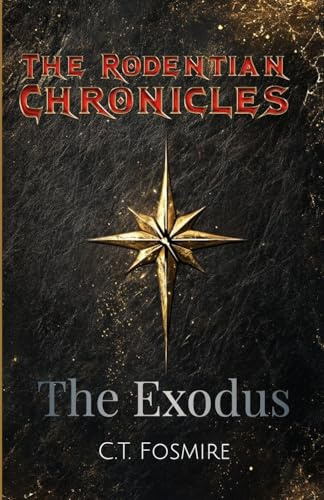 The Rodentian Chronicles: The Exodus