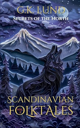 Secrets of the North (Scandinavian Folktales, Band 2)