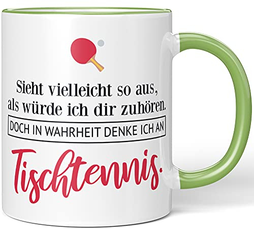 JUNIWORDS Tasse, Sieht vielleicht so aus, als würde ich dir zuhören. Doch in Wahrheit denke ich an Tischtennis (1001715), Wähle Farbe, Hellgrün