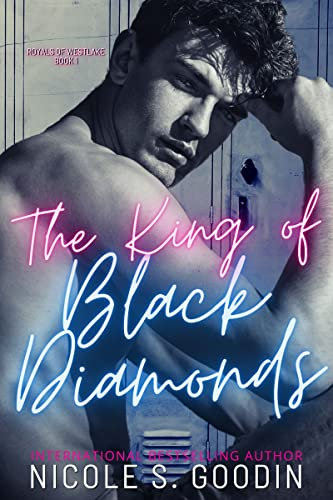 The King of Black Diamonds: An Enemies to Lovers High School Sports Romance (Royals of Westlake Book 1) (English Edition)