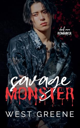 Savage Monster (Boys Without Remorse, Band 1)