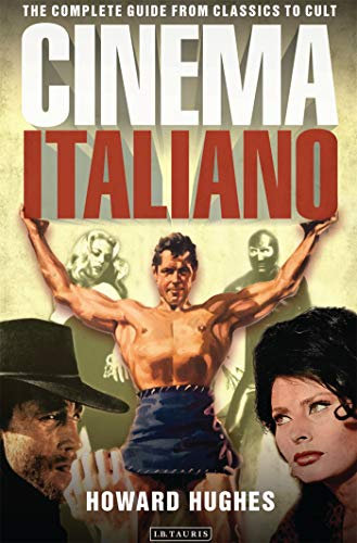 Cinema Italiano: The Complete Guide from Classics to Cult (English Edition)