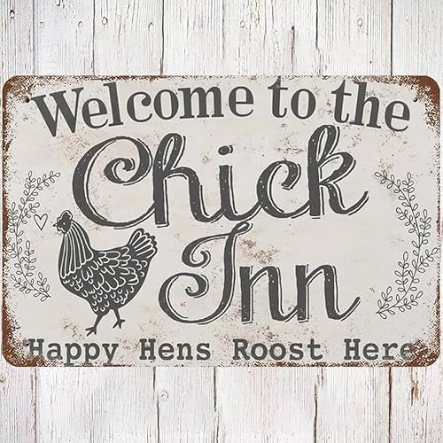 Metall-Blechschild, 20,3 x 30,5 cm, Vintage-Stil, lustig, Retro, niedliches Hühnerstall-Zitat, Wanddekoration, Welcome to The Chick Inn, Happy Hens Root Here, Poster, Kunst für Zuhause, Wohnzimmer,