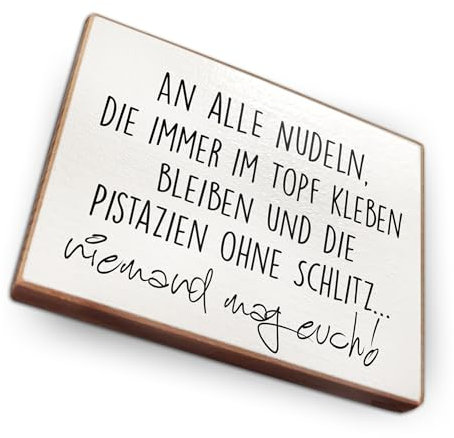 Magnet aus Buchenholz Kühlschrankmagnete mit Sprüchen (An alle Nudeln die Immer im Topf kleben)