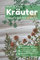Kräuter-Logbuch für den Sammler: Kräuter finden und sammeln