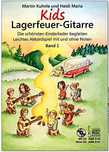 Kids Lagerfeuer-Gitarre Band 1 - die schönsten Kinderlieder begleiten - Leichtes Akkordspiel mit und ohne Noten - Lehrbuch mit CD und Original Dunlop Plek - AMB3140-9783869473406