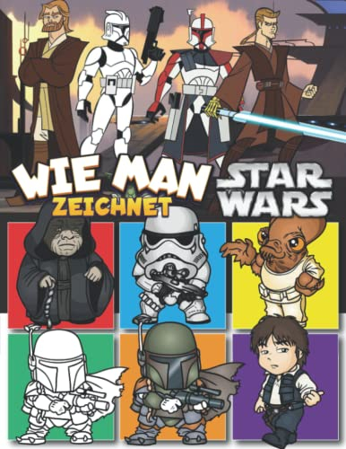 sᴛᴀʀ ᴡᴀʀs Wie Man Zeichnet: Lernen Sie Charaktere Schritt für Schritt zu zeichnen, mit über +30 Tutorials für alle Fans. Tolle Geschenke für Kinder im Alter von 4–8,8–12, Anfänger und Erwachsene.