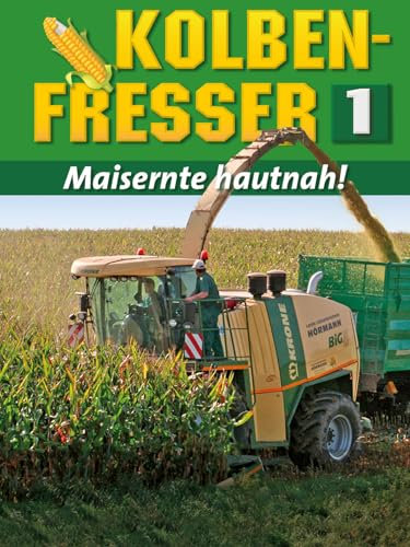 Kolbenfresser Teil 1 - Maisernte hautnah