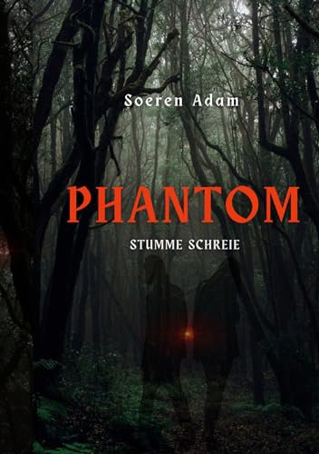 Phantom: Stumme Schreie