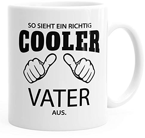So sieht ein richtig ein richtig cooler Vater aus Tasse Familie MoonWorks® weiß unisize