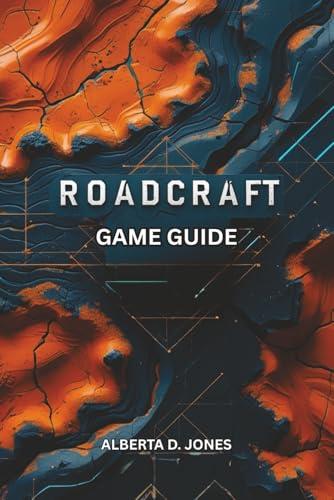 ROADCRAFT GAME GUIDE: Master Every Mission, Unlock Every Secret, Rule Every Road