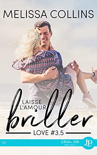 Laisse l'amour briller: Love #3.5 (French Edition)