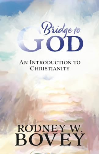 Bridge to God: An Introduction to Christianity