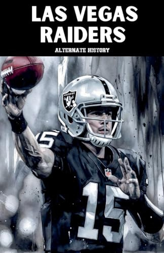 Las Vegas Raiders Alternate History