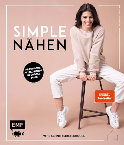 simple NÄHEN: Praktische Alltagsmode in Größe 34–50: Stylische Kleidung aus Webware, Baumwollstoffen, Musselin und Co. – It's sew simple